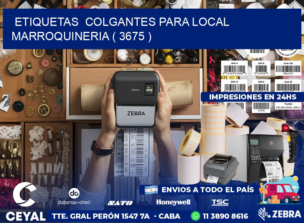 ETIQUETAS COLGANTES PARA LOCAL MARROQUINERIA ( 3675 )