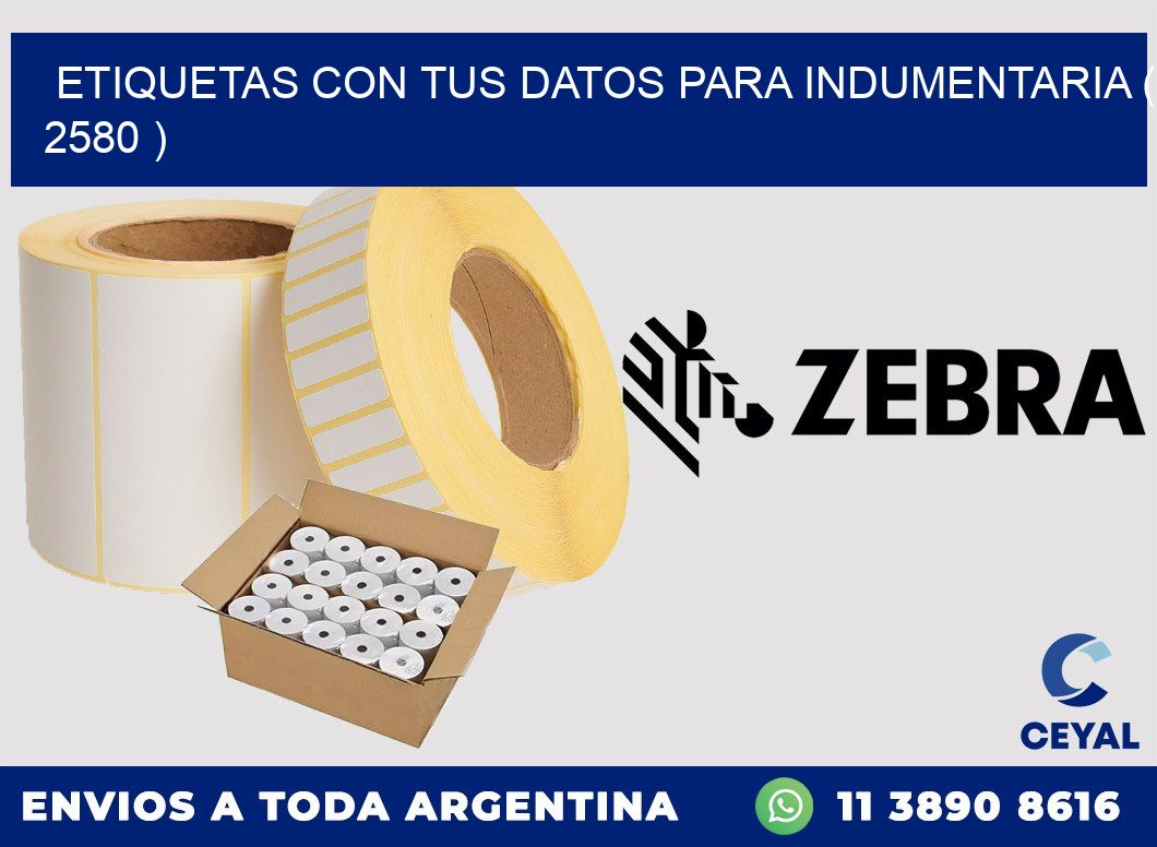 ETIQUETAS CON TUS DATOS PARA INDUMENTARIA ( 2580 )