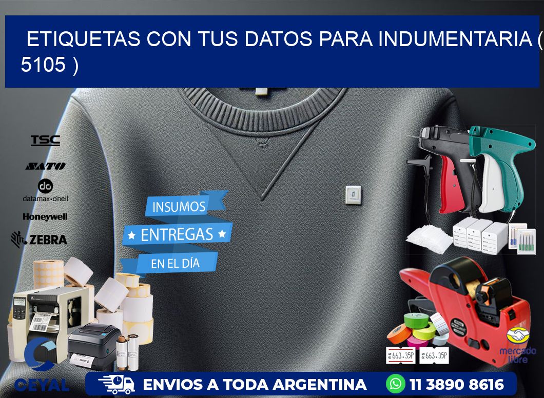 ETIQUETAS CON TUS DATOS PARA INDUMENTARIA ( 5105 )