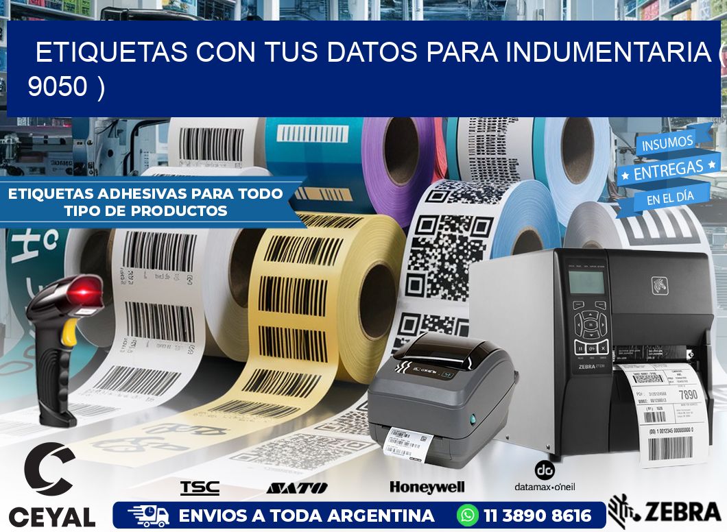 ETIQUETAS CON TUS DATOS PARA INDUMENTARIA ( 9050 )