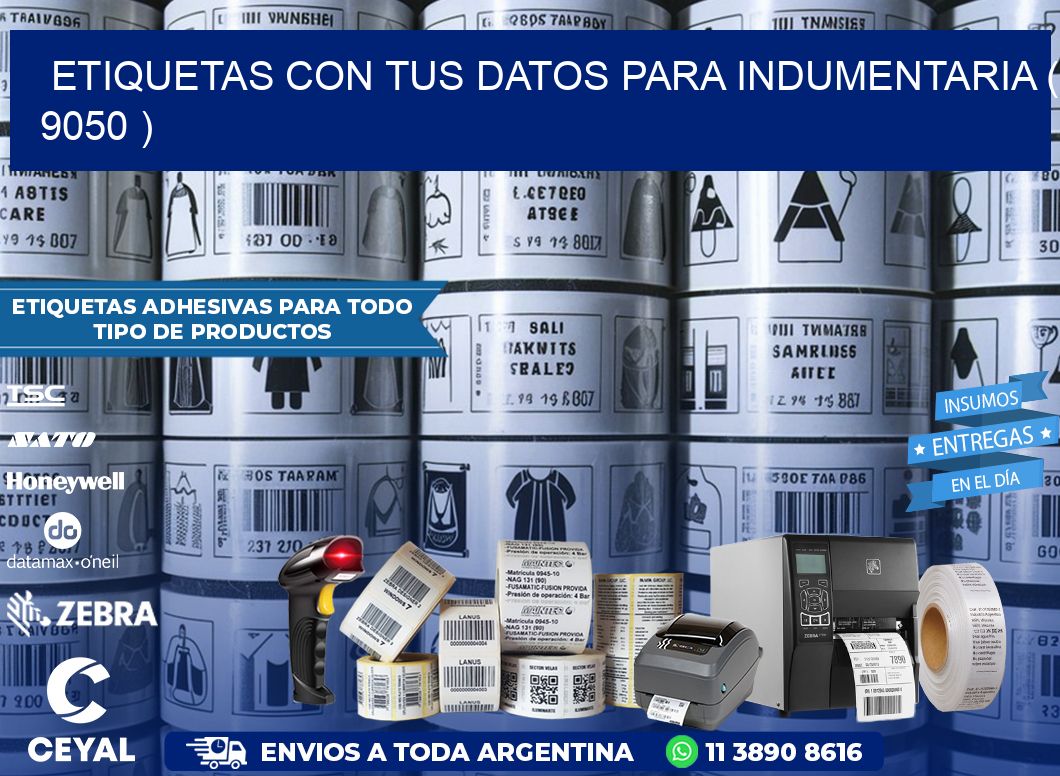 ETIQUETAS CON TUS DATOS PARA INDUMENTARIA ( 9050 )