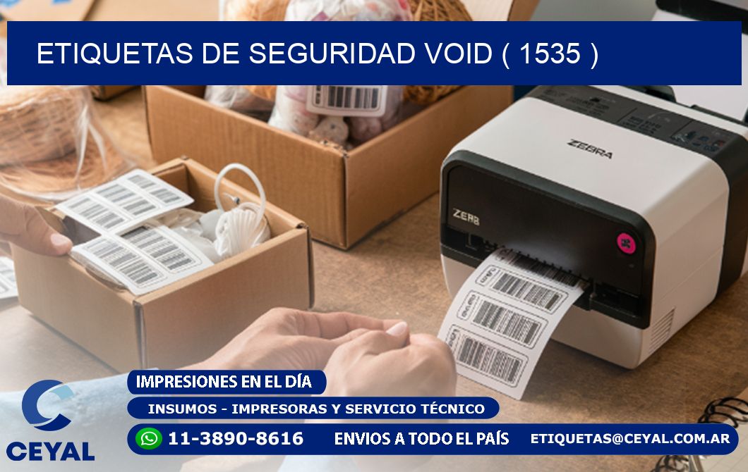 ETIQUETAS DE SEGURIDAD VOID ( 1535 )
