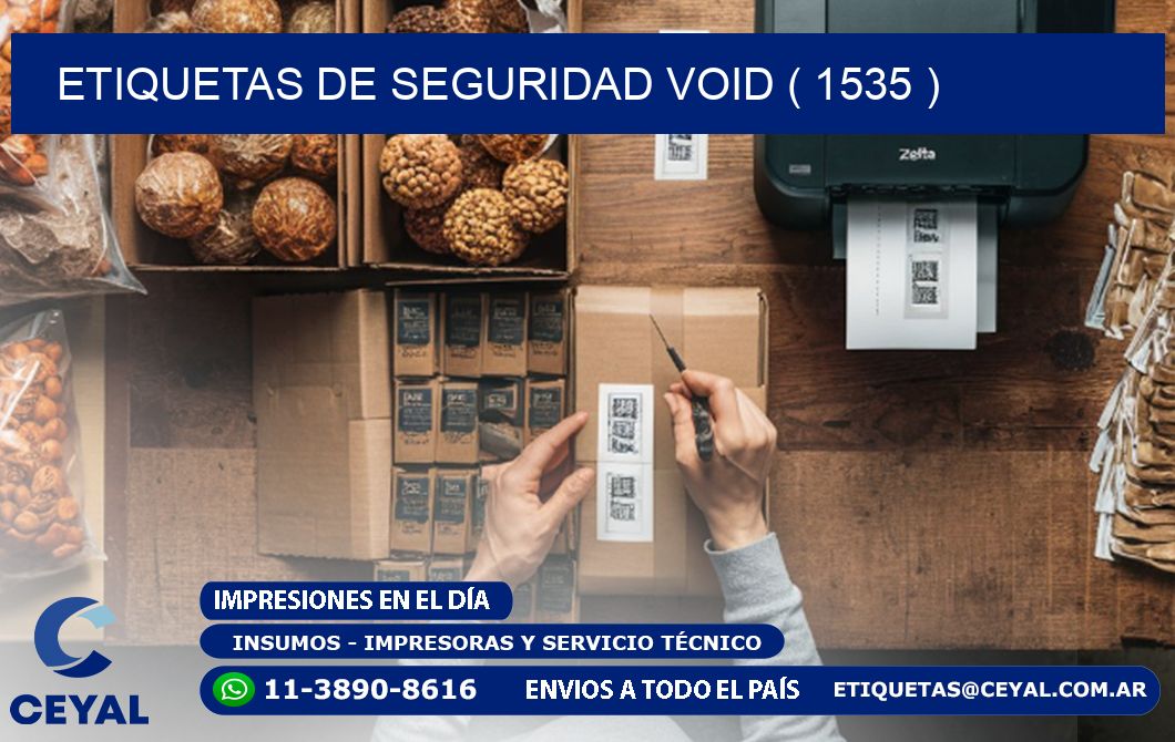 ETIQUETAS DE SEGURIDAD VOID ( 1535 )