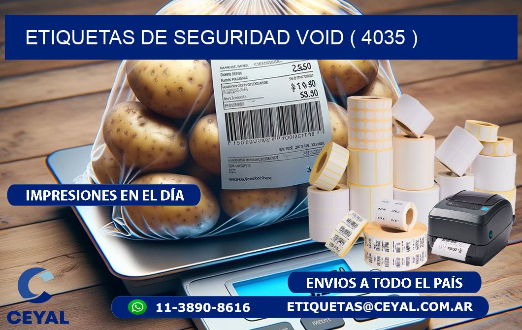 ETIQUETAS DE SEGURIDAD VOID ( 4035 )