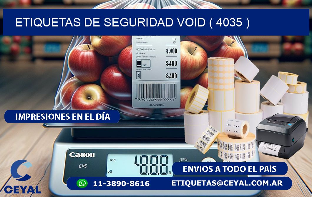 ETIQUETAS DE SEGURIDAD VOID ( 4035 )