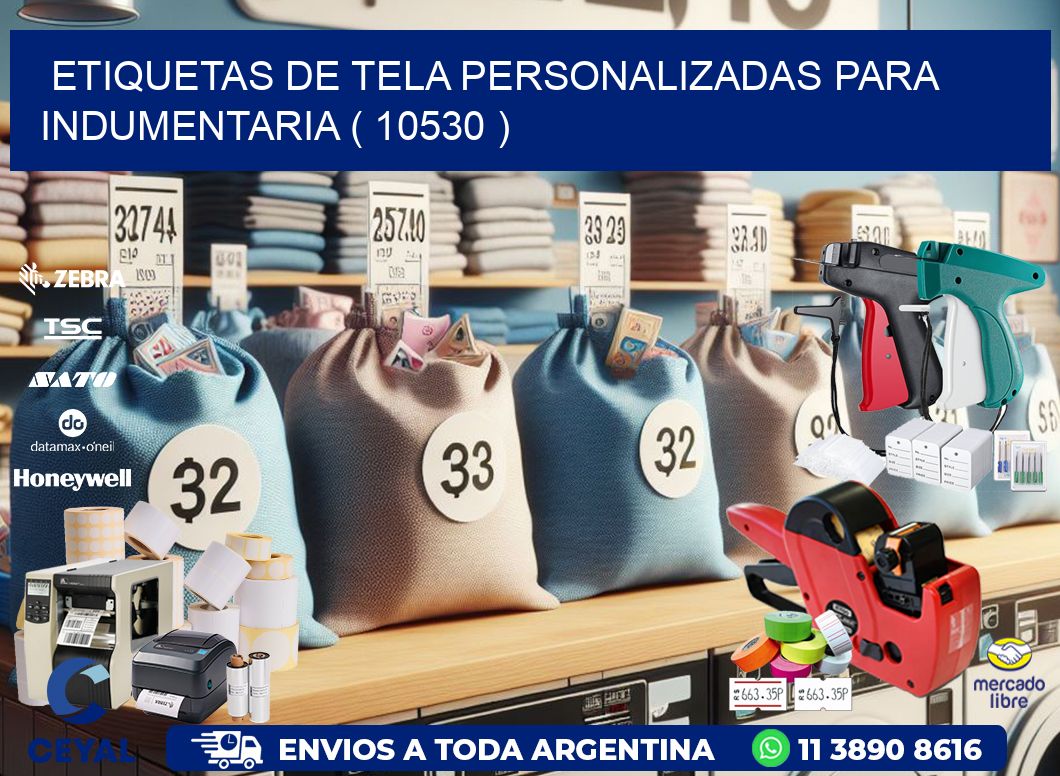 ETIQUETAS DE TELA PERSONALIZADAS PARA INDUMENTARIA ( 10530 )