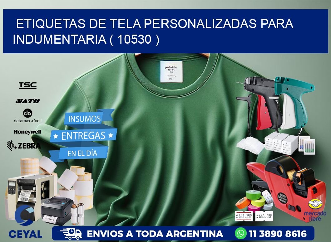 ETIQUETAS DE TELA PERSONALIZADAS PARA INDUMENTARIA ( 10530 )