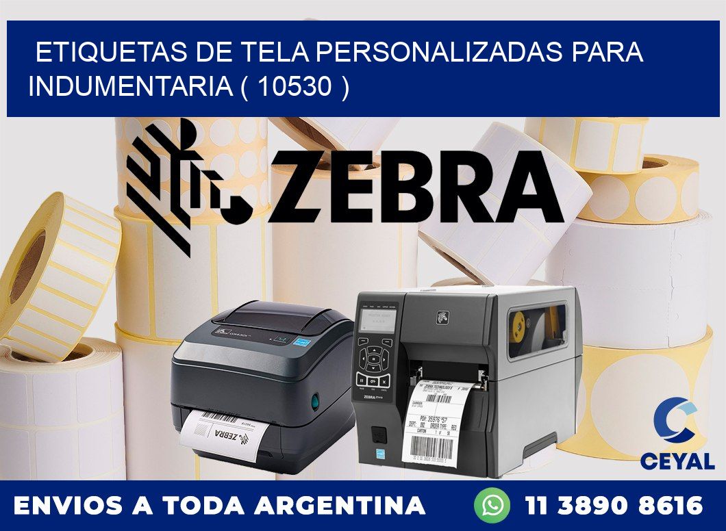 ETIQUETAS DE TELA PERSONALIZADAS PARA INDUMENTARIA ( 10530 )