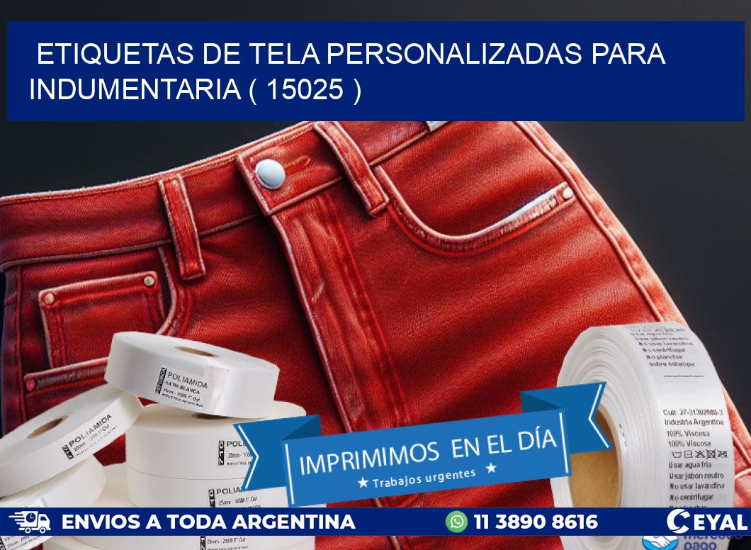 ETIQUETAS DE TELA PERSONALIZADAS PARA INDUMENTARIA ( 15025 )