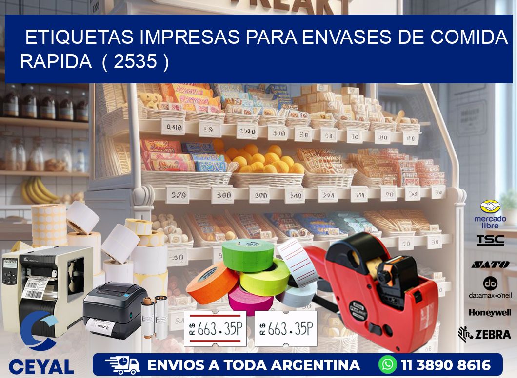 ETIQUETAS IMPRESAS PARA ENVASES DE COMIDA RAPIDA  ( 2535 )