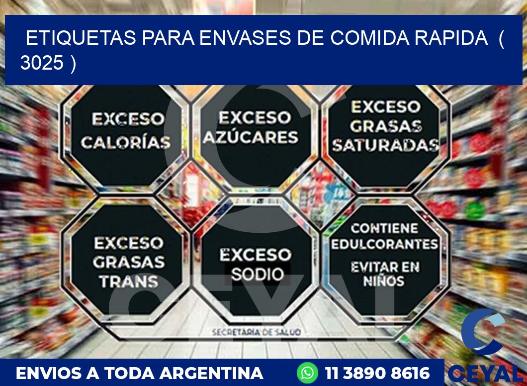 ETIQUETAS PARA ENVASES DE COMIDA RAPIDA  ( 3025 )