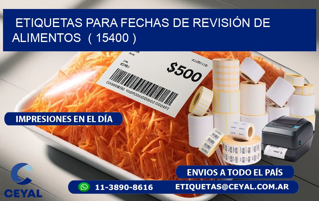 ETIQUETAS PARA FECHAS DE REVISIÓN DE ALIMENTOS  ( 15400 )
