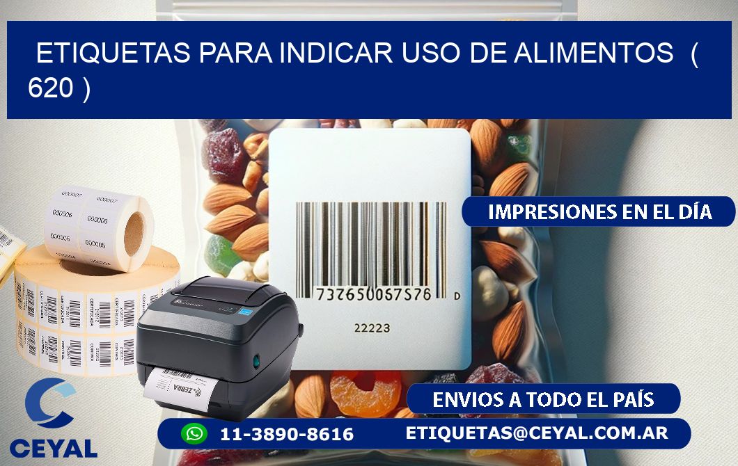 ETIQUETAS PARA INDICAR USO DE ALIMENTOS ( 620 )