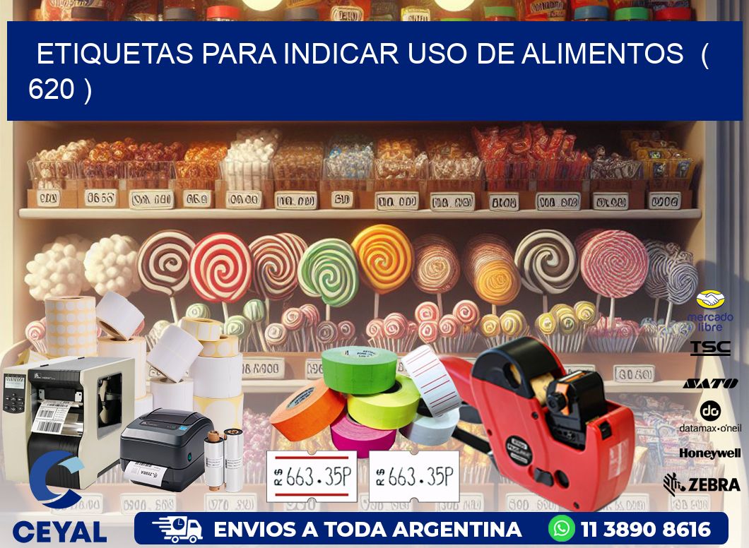 ETIQUETAS PARA INDICAR USO DE ALIMENTOS ( 620 )