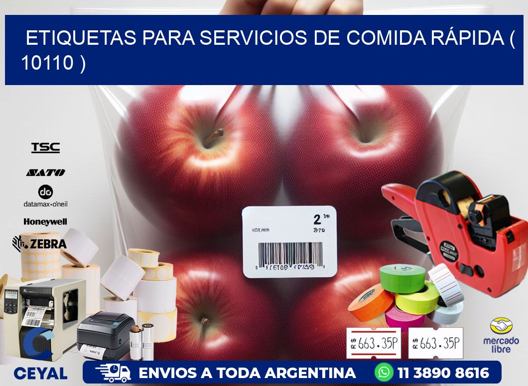 ETIQUETAS PARA SERVICIOS DE COMIDA RÁPIDA ( 10110 )