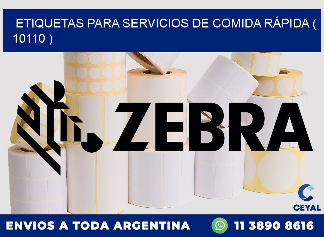 ETIQUETAS PARA SERVICIOS DE COMIDA RÁPIDA ( 10110 )