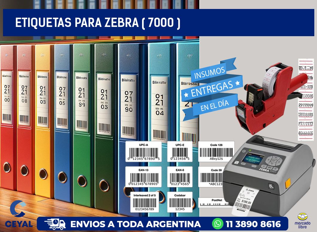 ETIQUETAS PARA ZEBRA ( 7000 )