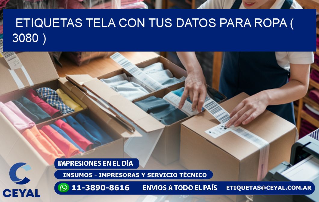 ETIQUETAS TELA CON TUS DATOS PARA ROPA ( 3080 )