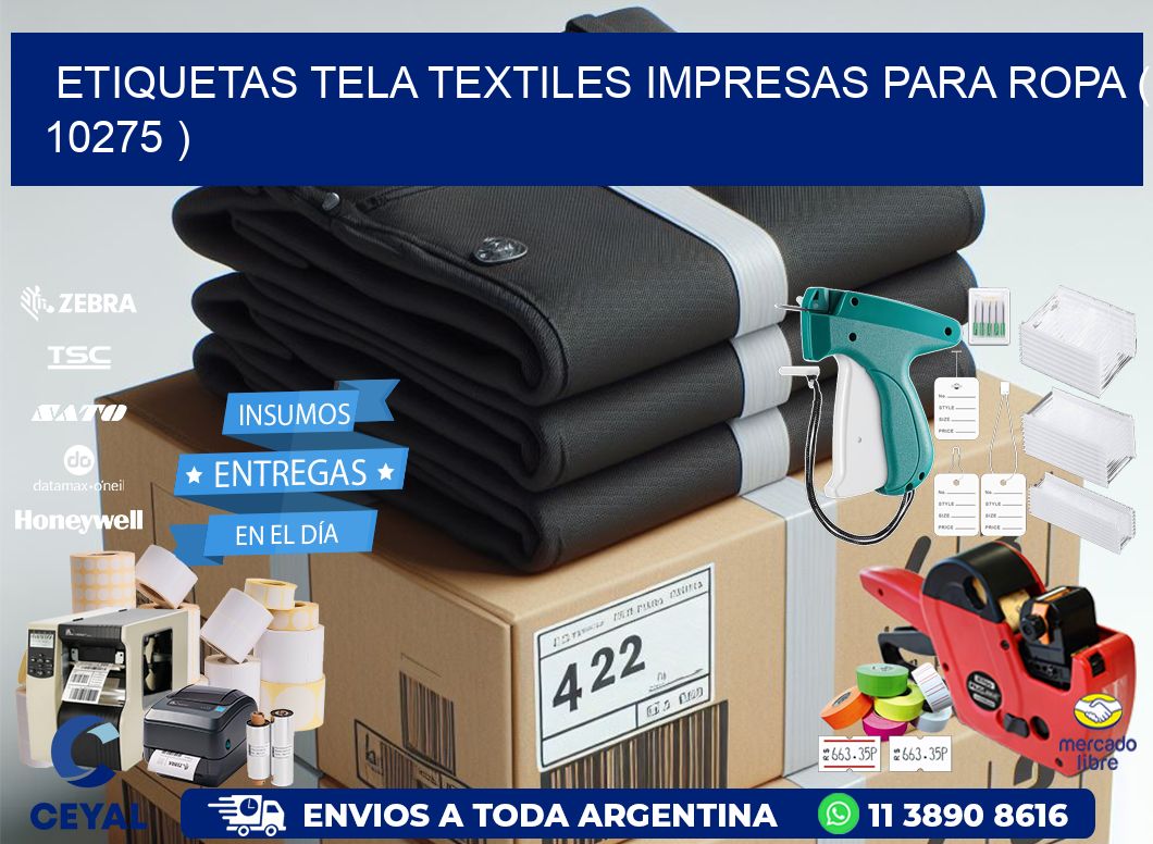ETIQUETAS TELA TEXTILES IMPRESAS PARA ROPA ( 10275 )