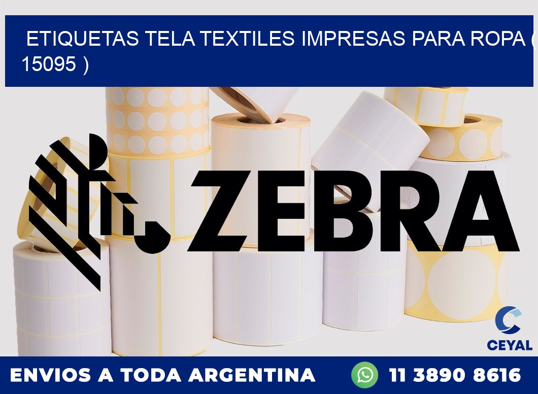 ETIQUETAS TELA TEXTILES IMPRESAS PARA ROPA ( 15095 )