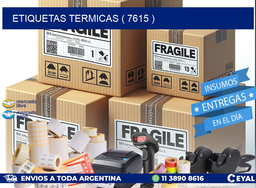 ETIQUETAS TERMICAS ( 7615 )