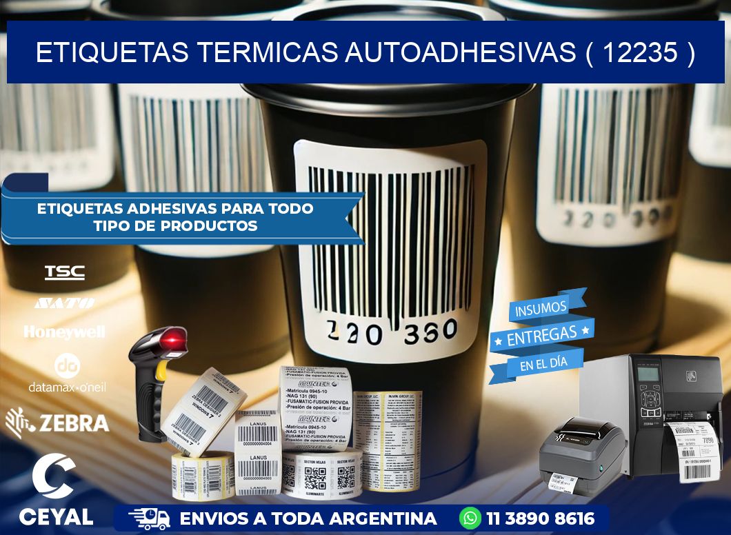 ETIQUETAS TERMICAS AUTOADHESIVAS ( 12235 )