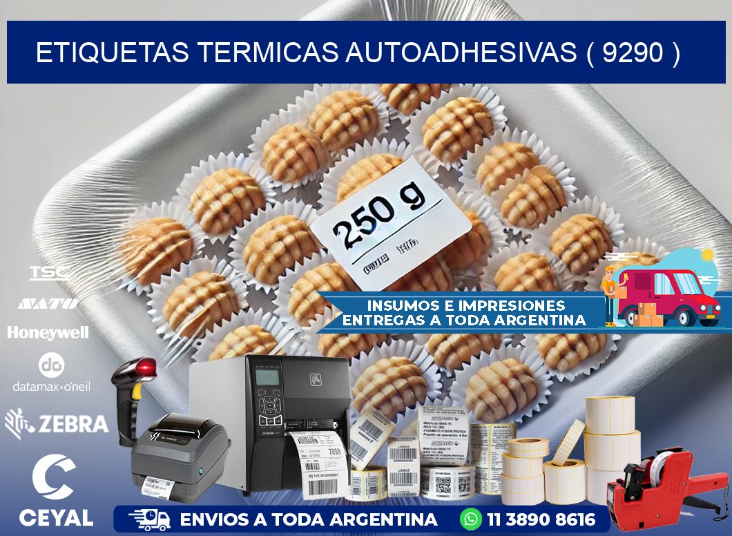 ETIQUETAS TERMICAS AUTOADHESIVAS ( 9290 )