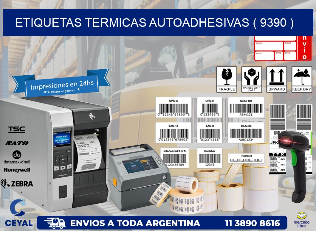 ETIQUETAS TERMICAS AUTOADHESIVAS ( 9390 )