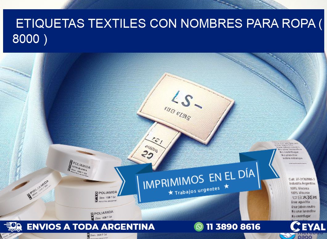 ETIQUETAS TEXTILES CON NOMBRES PARA ROPA ( 8000 )