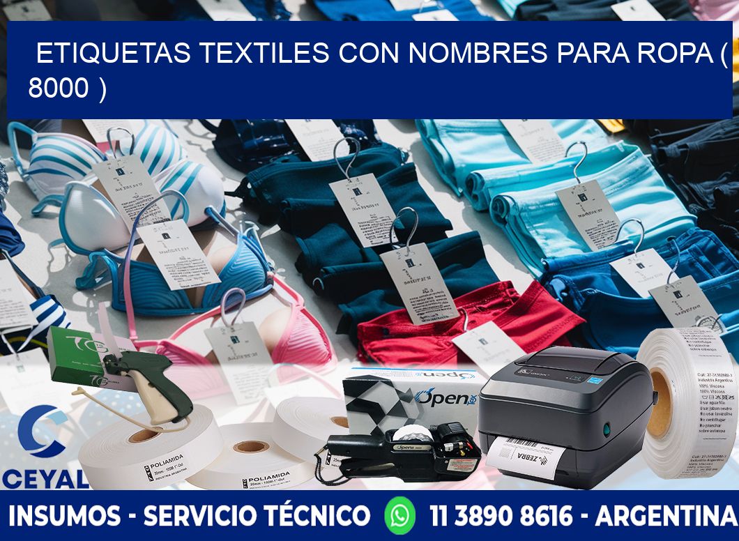 ETIQUETAS TEXTILES CON NOMBRES PARA ROPA ( 8000 )