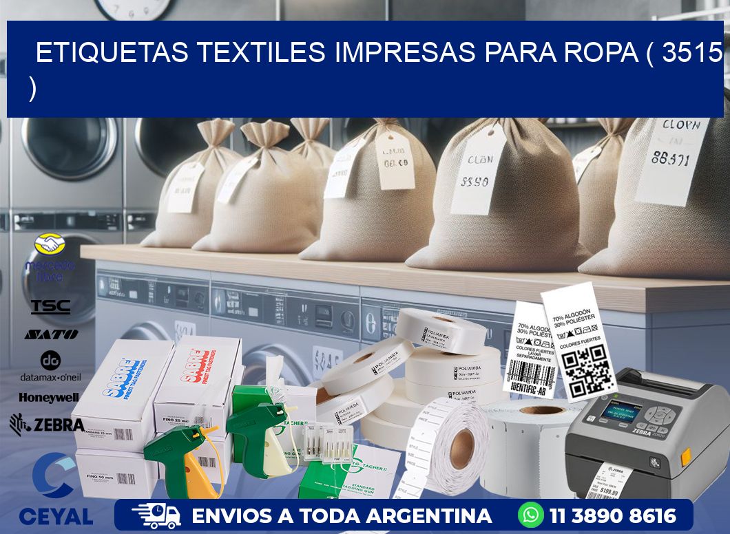 ETIQUETAS TEXTILES IMPRESAS PARA ROPA ( 3515 )