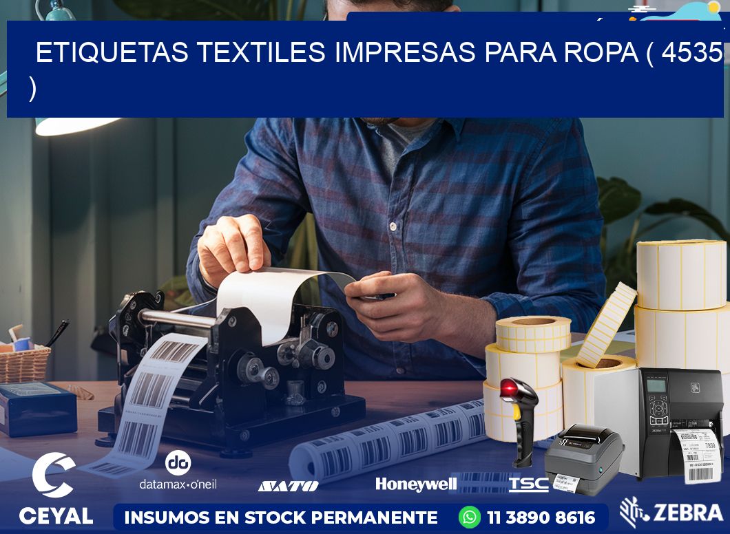 ETIQUETAS TEXTILES IMPRESAS PARA ROPA ( 4535 )