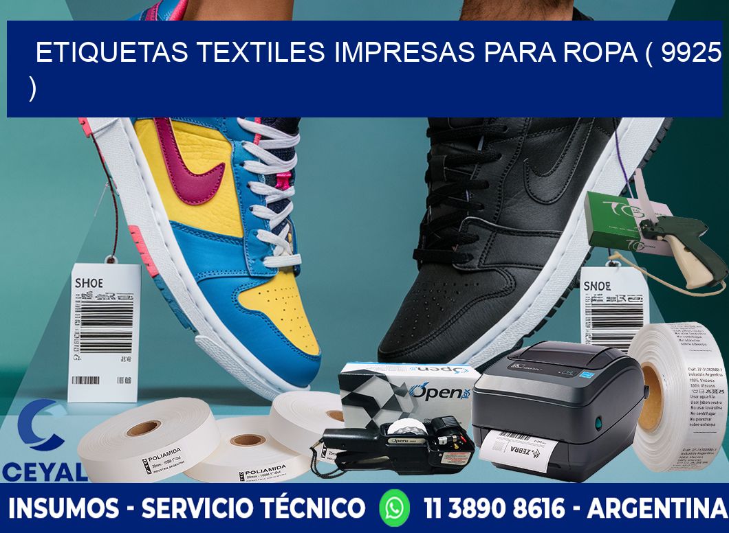 ETIQUETAS TEXTILES IMPRESAS PARA ROPA ( 9925 )