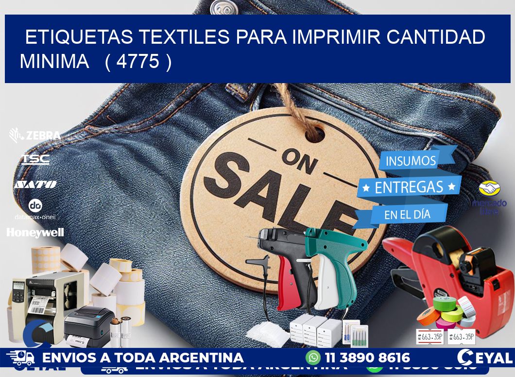 ETIQUETAS TEXTILES PARA IMPRIMIR CANTIDAD MINIMA   ( 4775 )