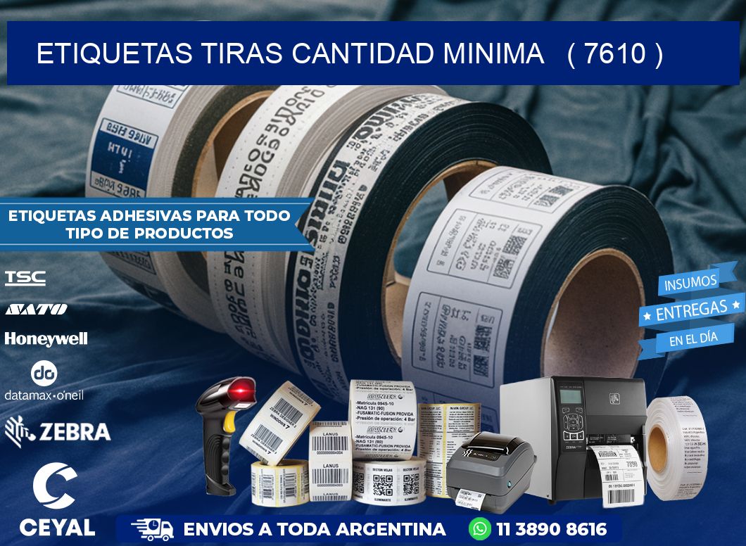 ETIQUETAS TIRAS CANTIDAD MINIMA   ( 7610 )