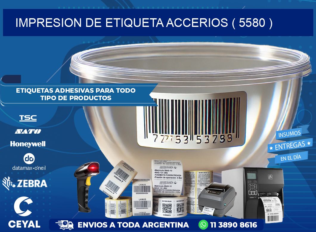 IMPRESION DE ETIQUETA ACCERIOS ( 5580 )