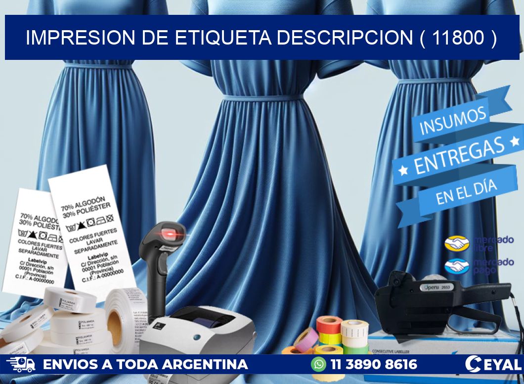 IMPRESION DE ETIQUETA DESCRIPCION ( 11800 )
