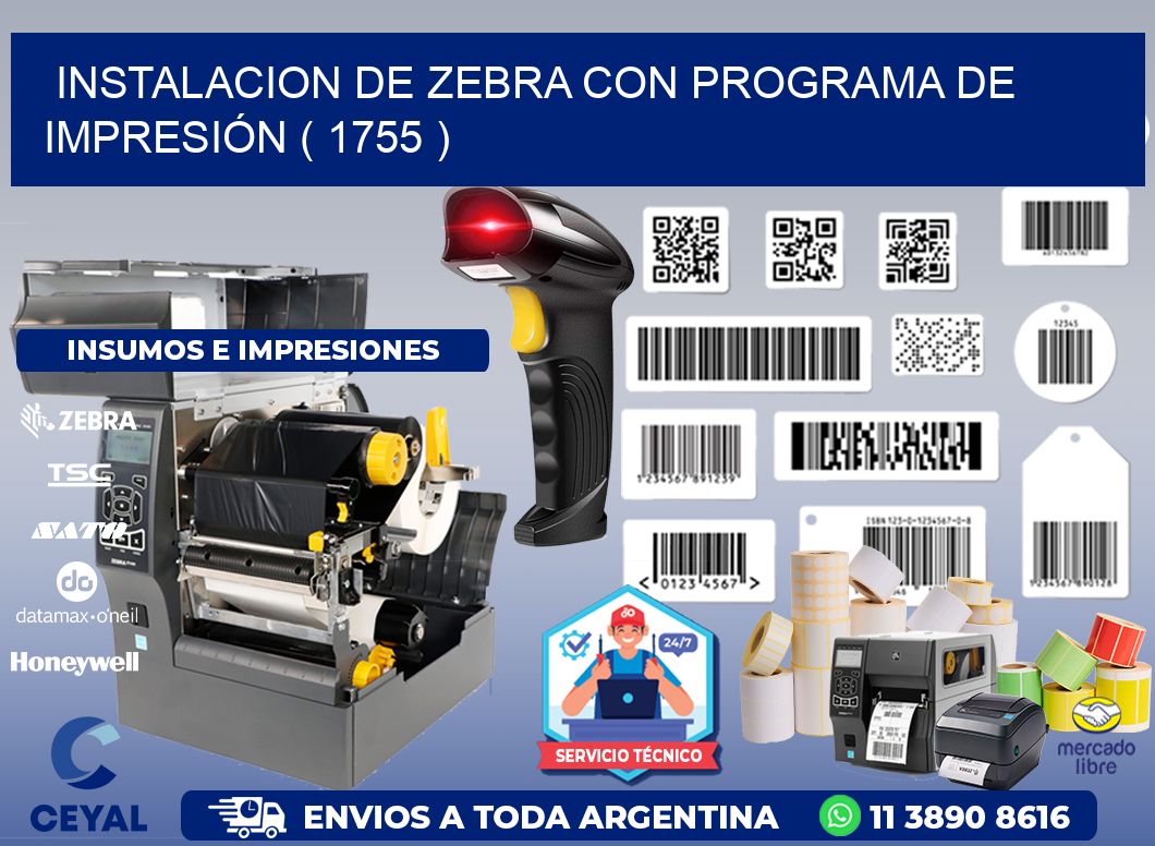 INSTALACION DE ZEBRA CON PROGRAMA DE IMPRESIÓN ( 1755 )