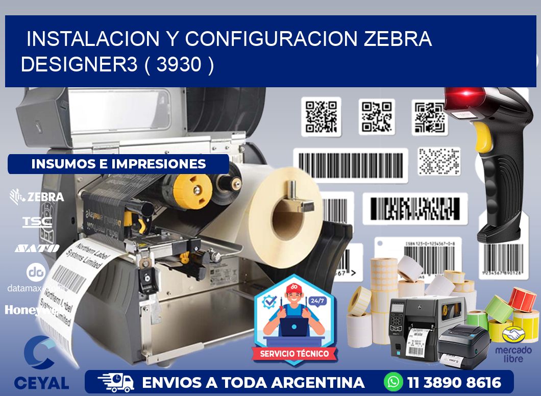 INSTALACION Y CONFIGURACION ZEBRA DESIGNER3 ( 3930 )