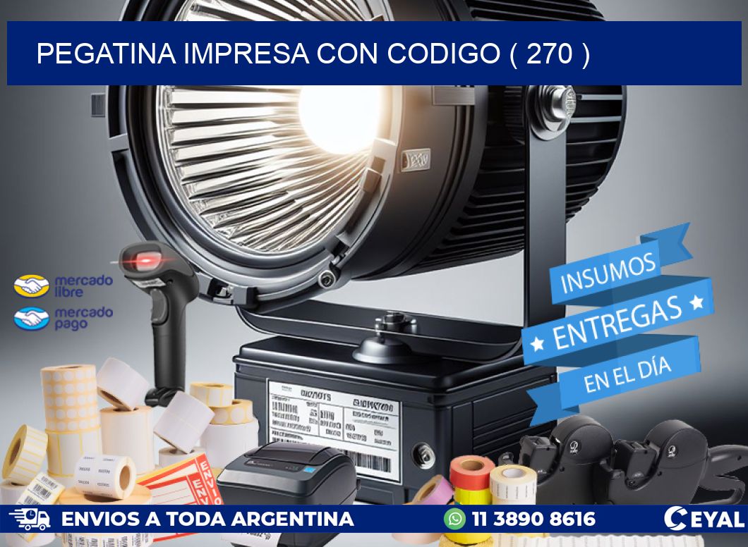 PEGATINA IMPRESA CON CODIGO ( 270 )