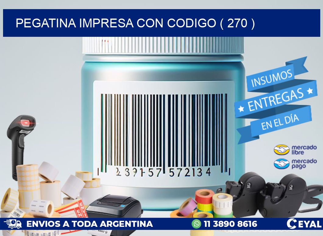 PEGATINA IMPRESA CON CODIGO ( 270 )