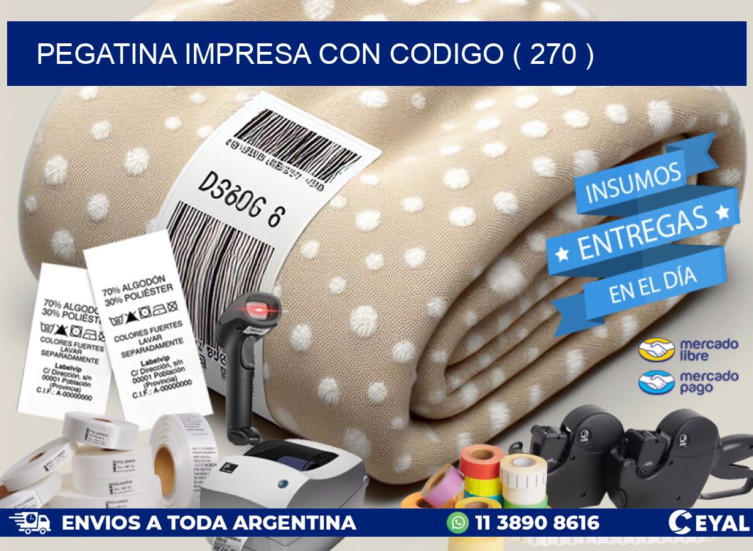 PEGATINA IMPRESA CON CODIGO ( 270 )