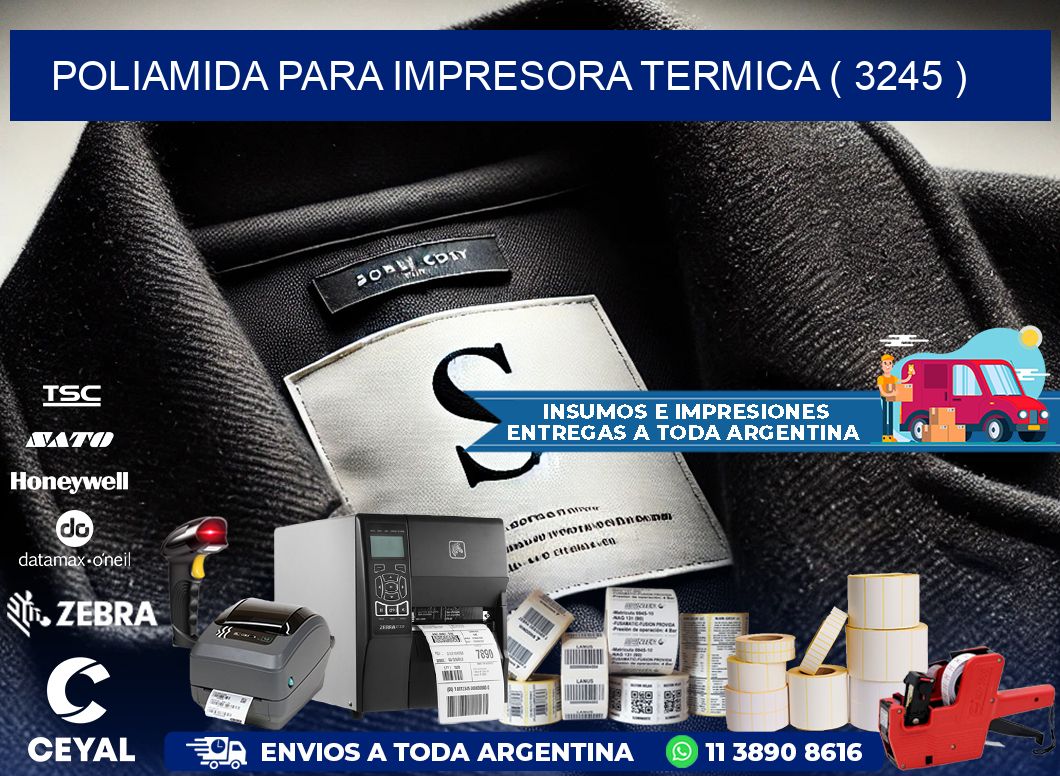 POLIAMIDA PARA IMPRESORA TERMICA ( 3245 )