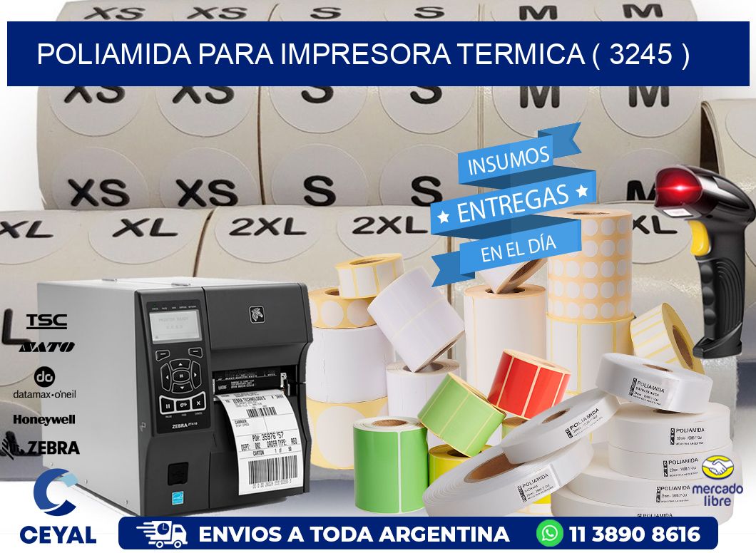 POLIAMIDA PARA IMPRESORA TERMICA ( 3245 )