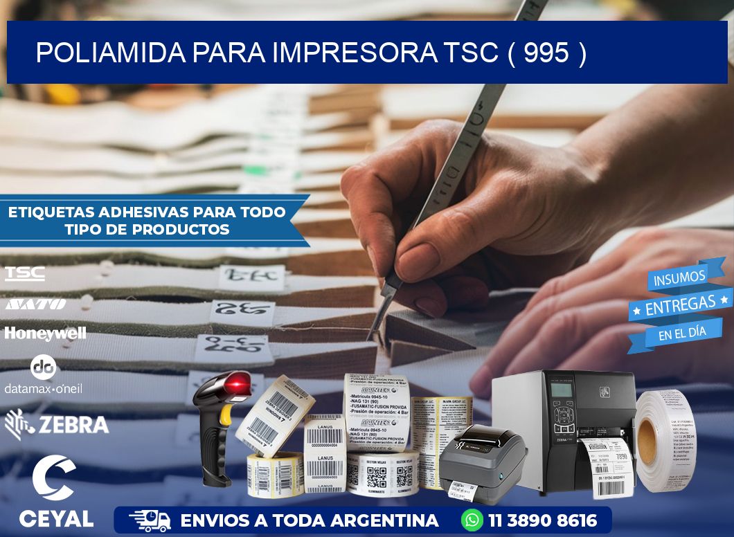 POLIAMIDA PARA IMPRESORA TSC ( 995 )