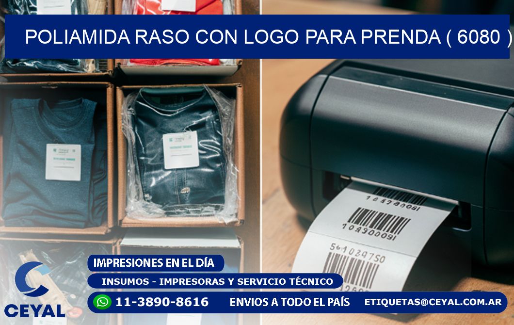 POLIAMIDA RASO CON LOGO PARA PRENDA ( 6080 )