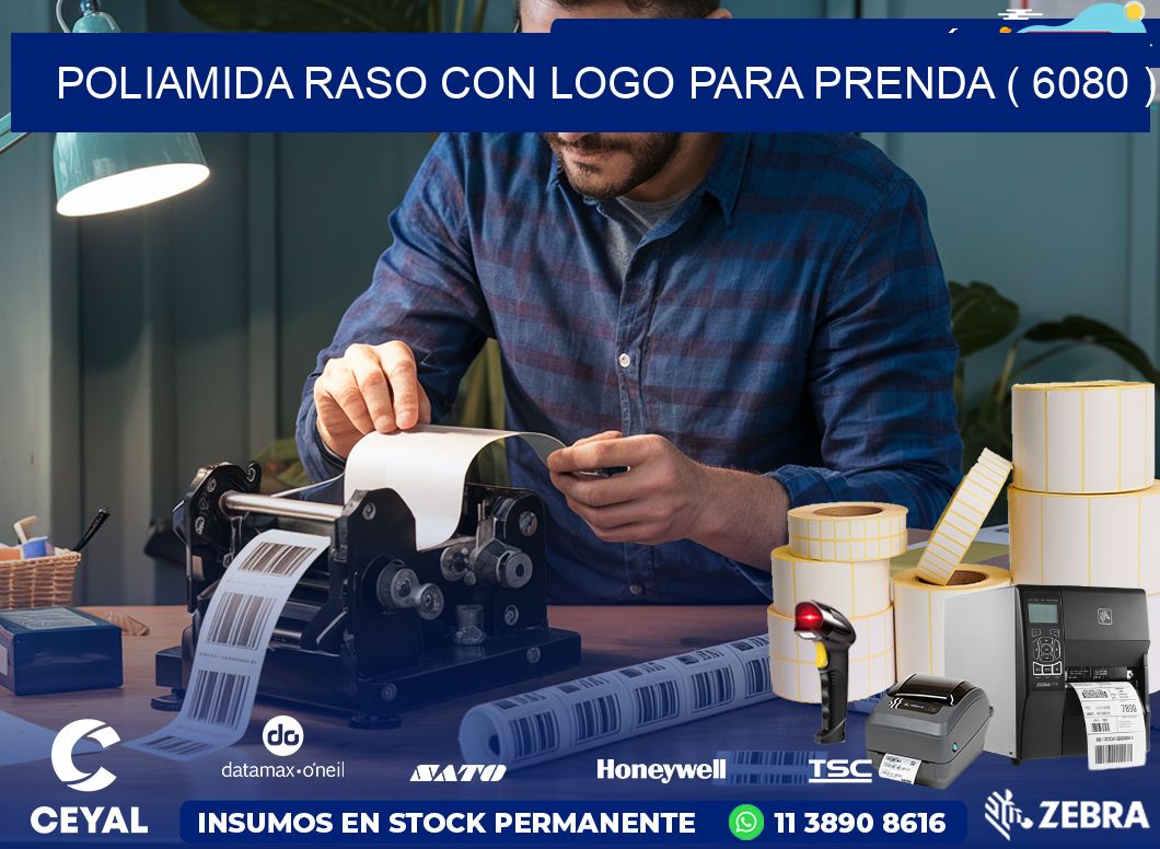 POLIAMIDA RASO CON LOGO PARA PRENDA ( 6080 )