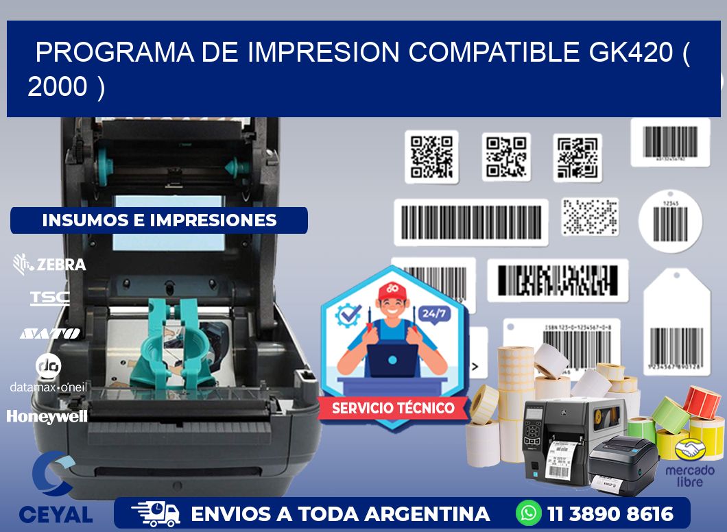 PROGRAMA DE IMPRESION COMPATIBLE GK420 ( 2000 )
