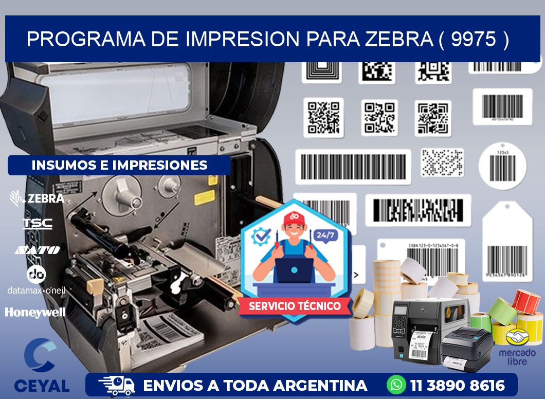 PROGRAMA DE IMPRESION PARA ZEBRA ( 9975 )