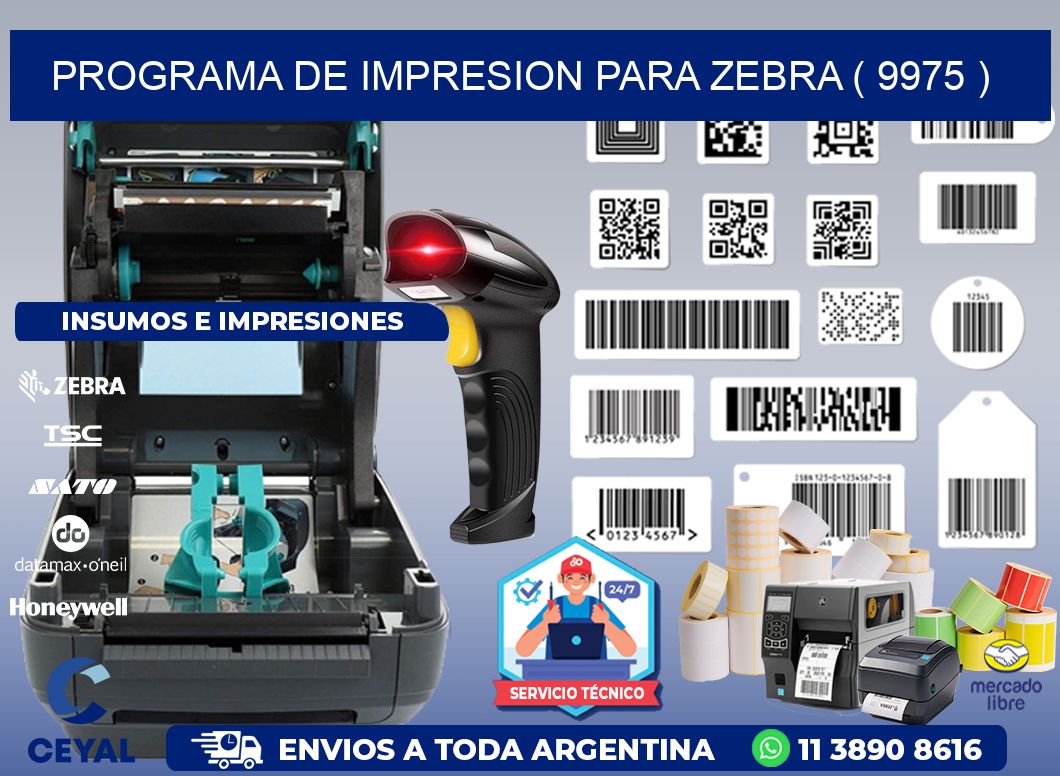 PROGRAMA DE IMPRESION PARA ZEBRA ( 9975 )
